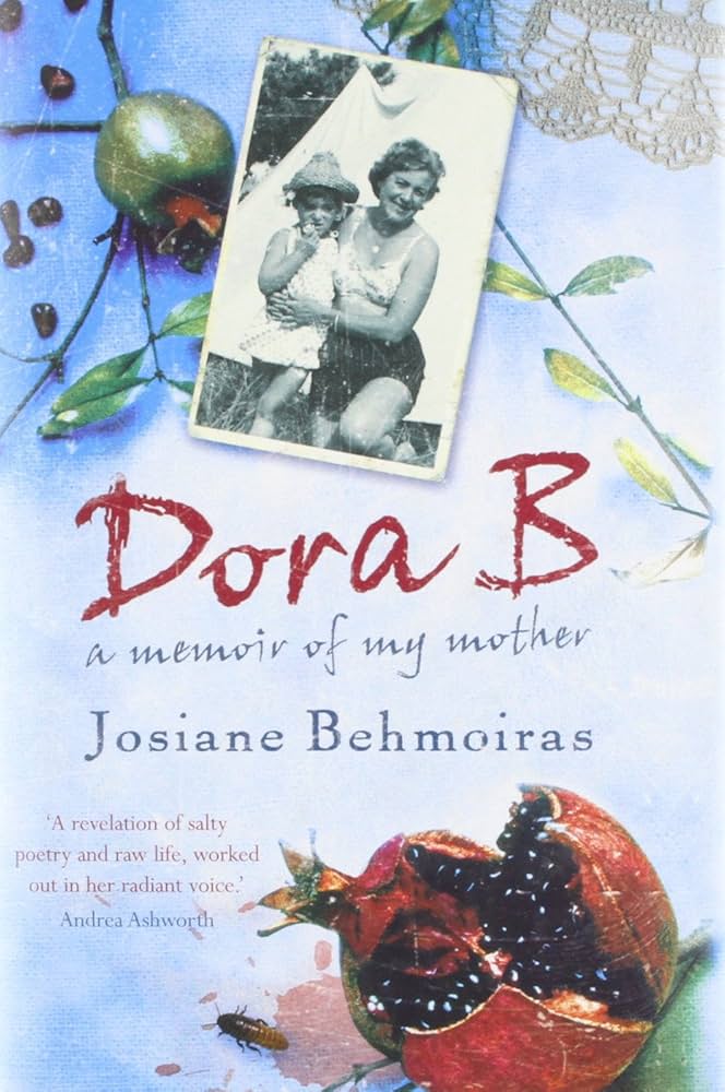 Dora B.: A memoir of my mother